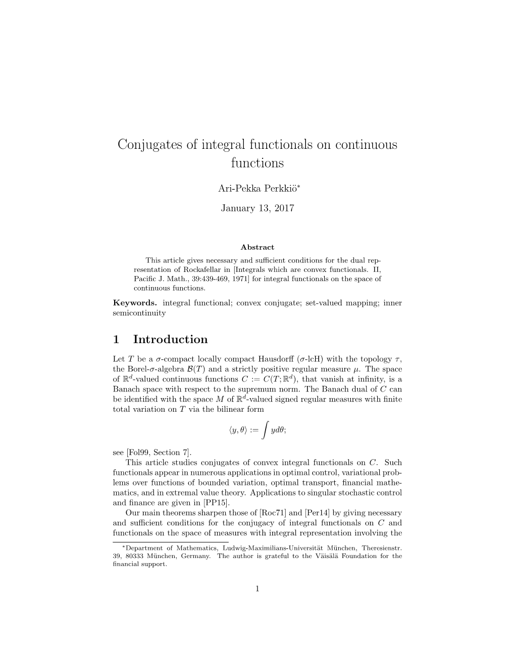 Conjugates of Integral Functionals on Continuous Functions