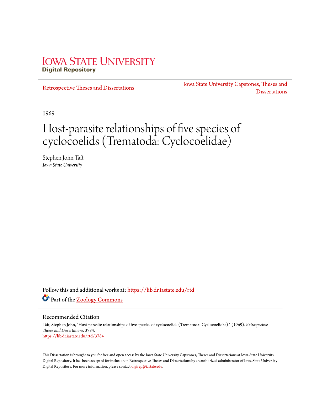Host-Parasite Relationships of Five Species of Cyclocoelids (Trematoda: Cyclocoelidae) Stephen John Taft Iowa State University