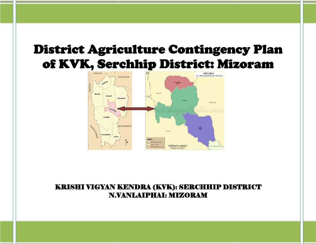 District Agriculture Contingency Plan of KVK, Serchhip District: Mizoram