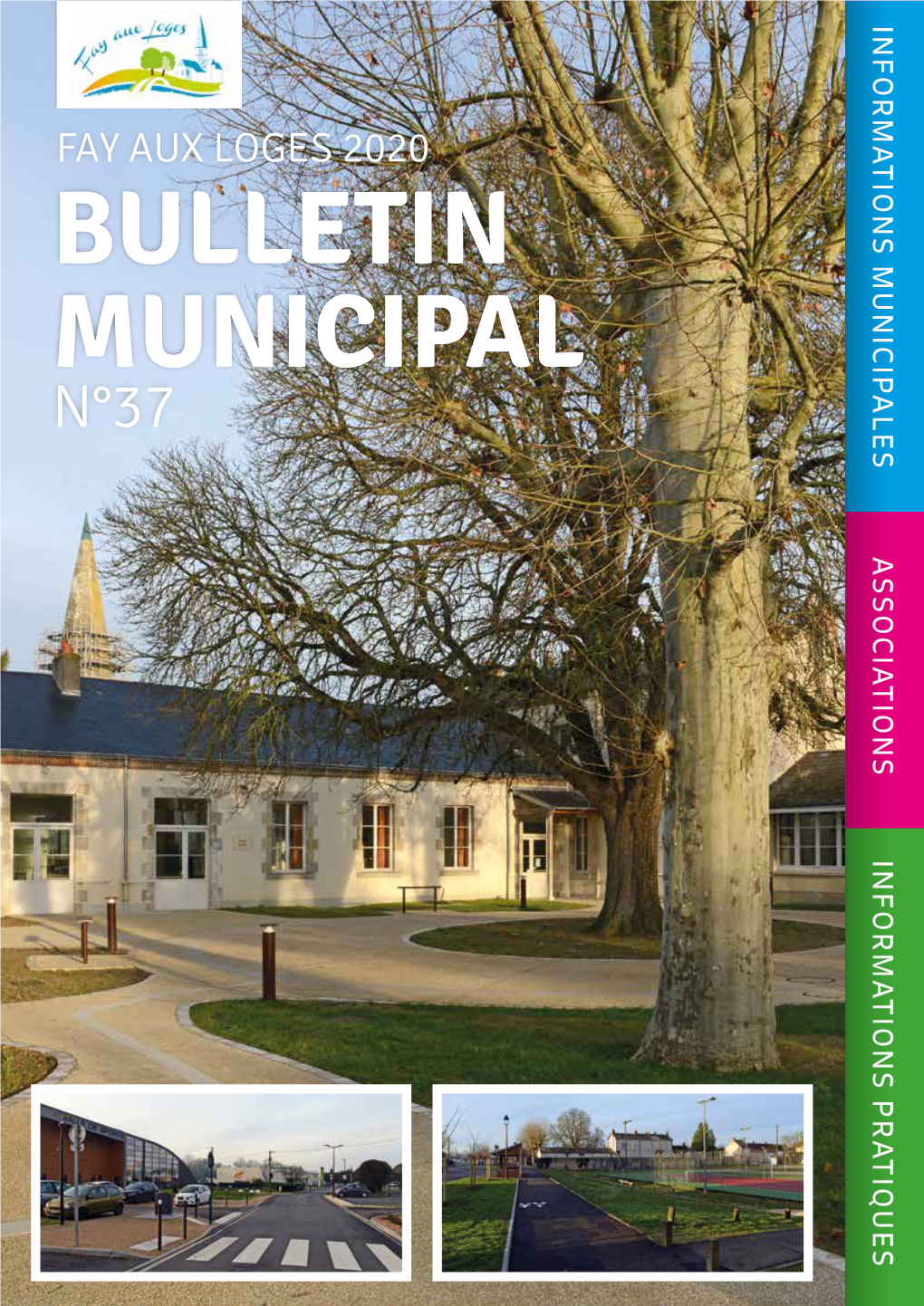 BULLETIN MUNICIPAL DE FAY AUX LOGES 2020-N°37 De Plus, Comme Cela Avait Été Programmé, Nousavons : Une Remontée Del’Excédent Annueldefonctionnement