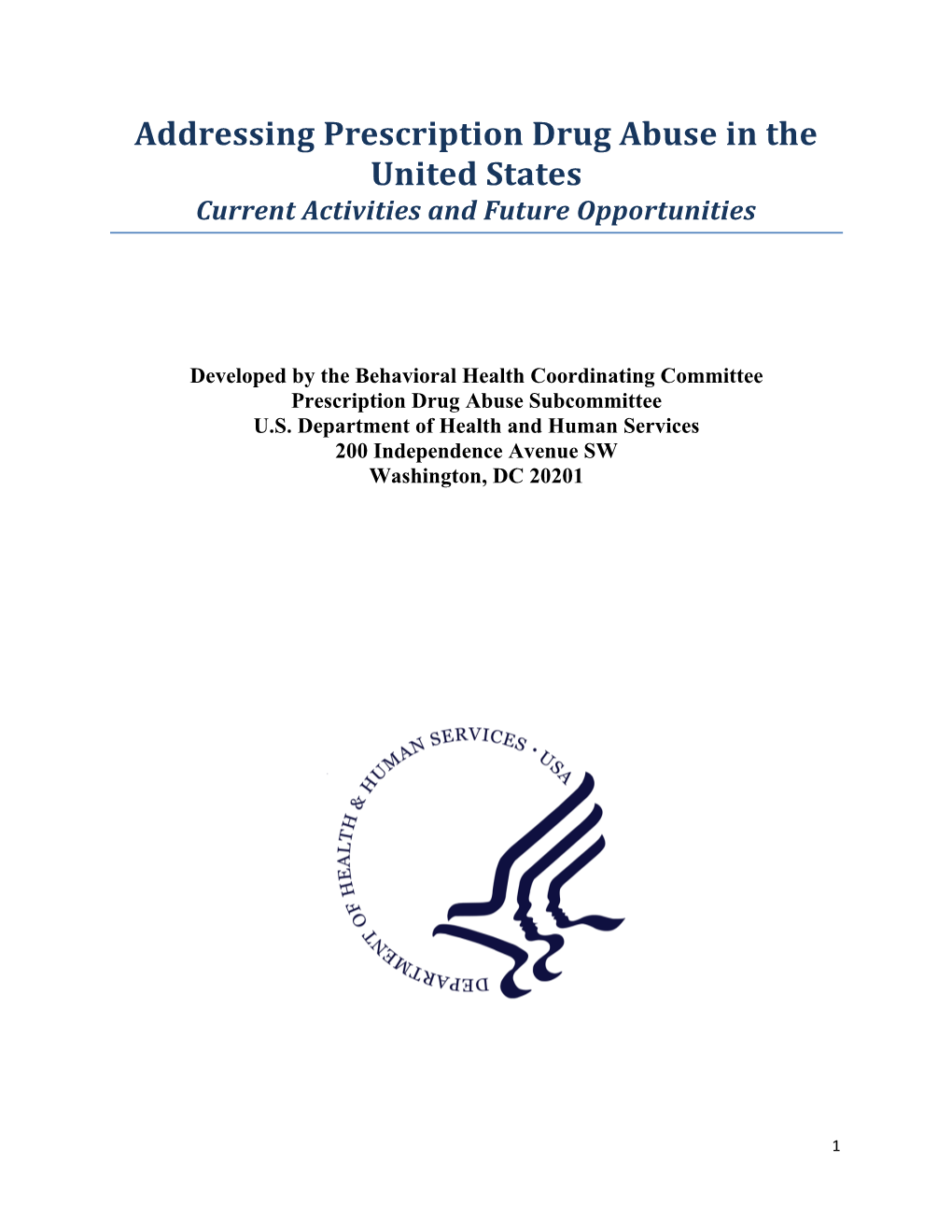 Addressing Prescription Drug Abuse in the United States: Current