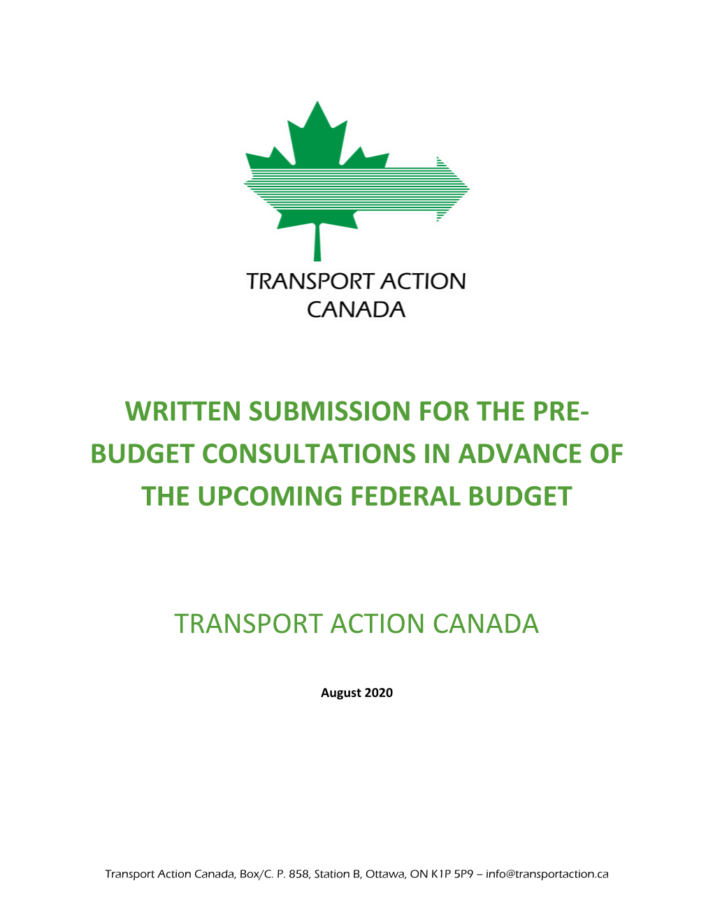 Written Submission for the Pre- Budget Consultations in Advance of the Upcoming Federal Budget Transport Action Canada