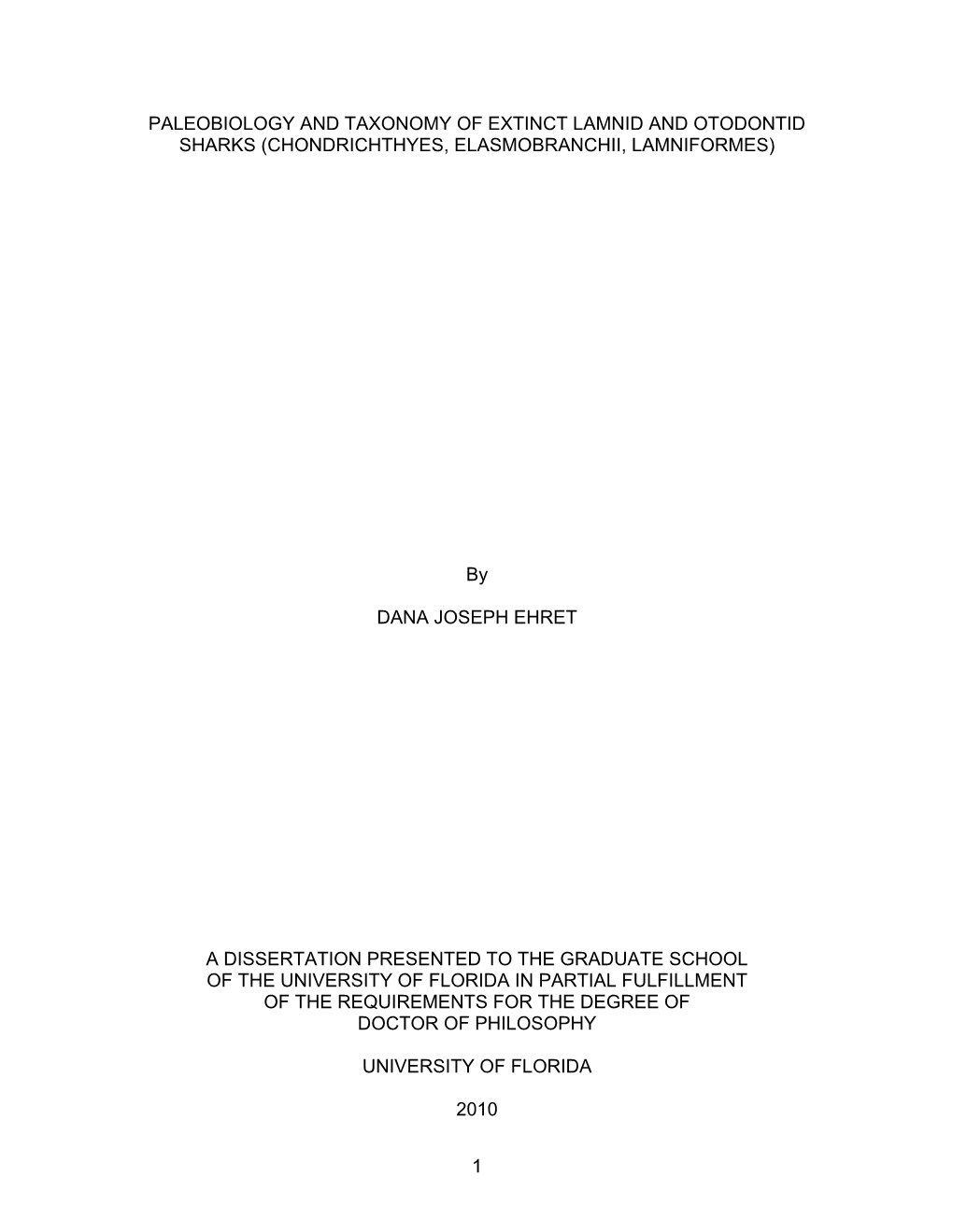 Paleobiology and Taxonomy of Extinct Lamnid and Otodontid Sharks (Chondrichthyes, Elasmobranchii, Lamniformes)