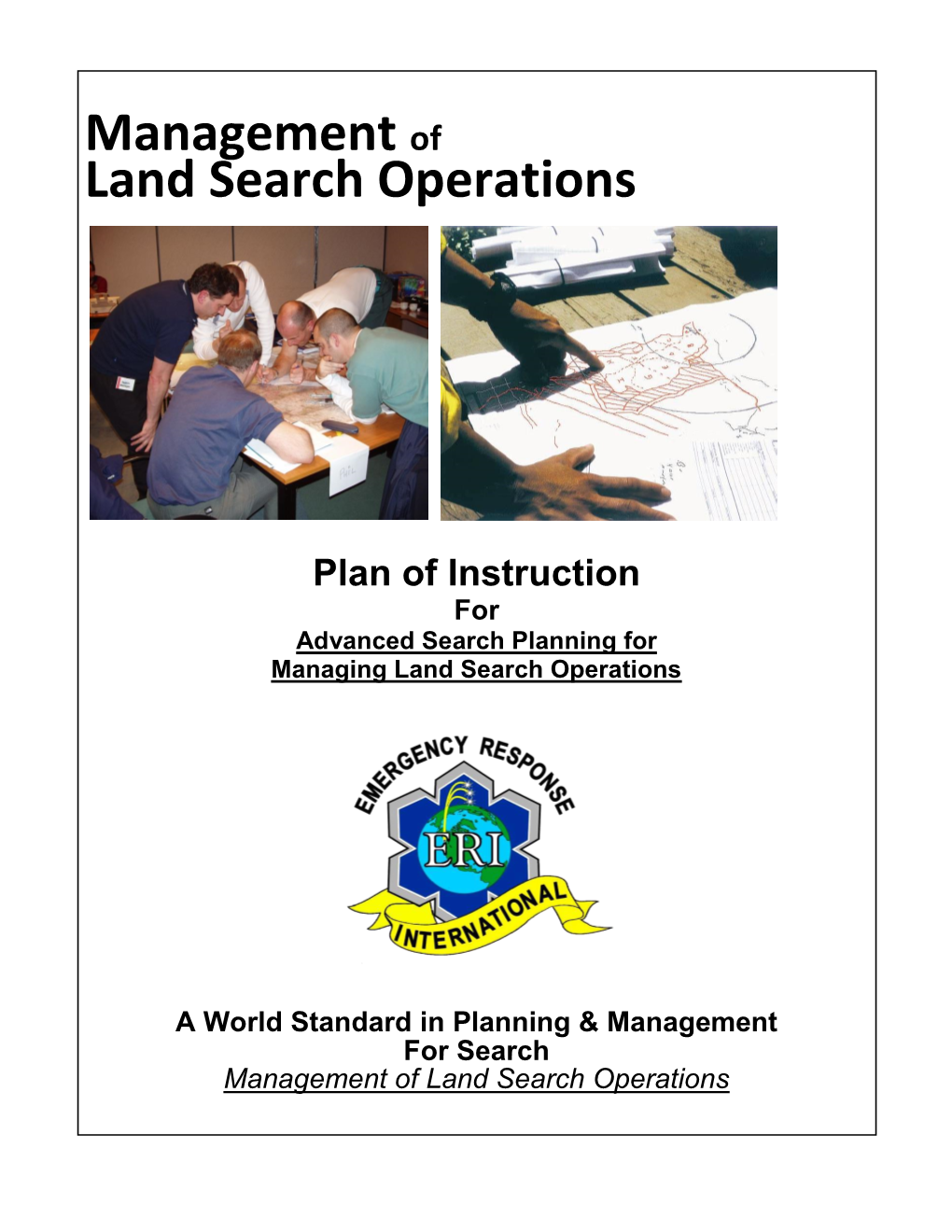 Management of Land Search Operations