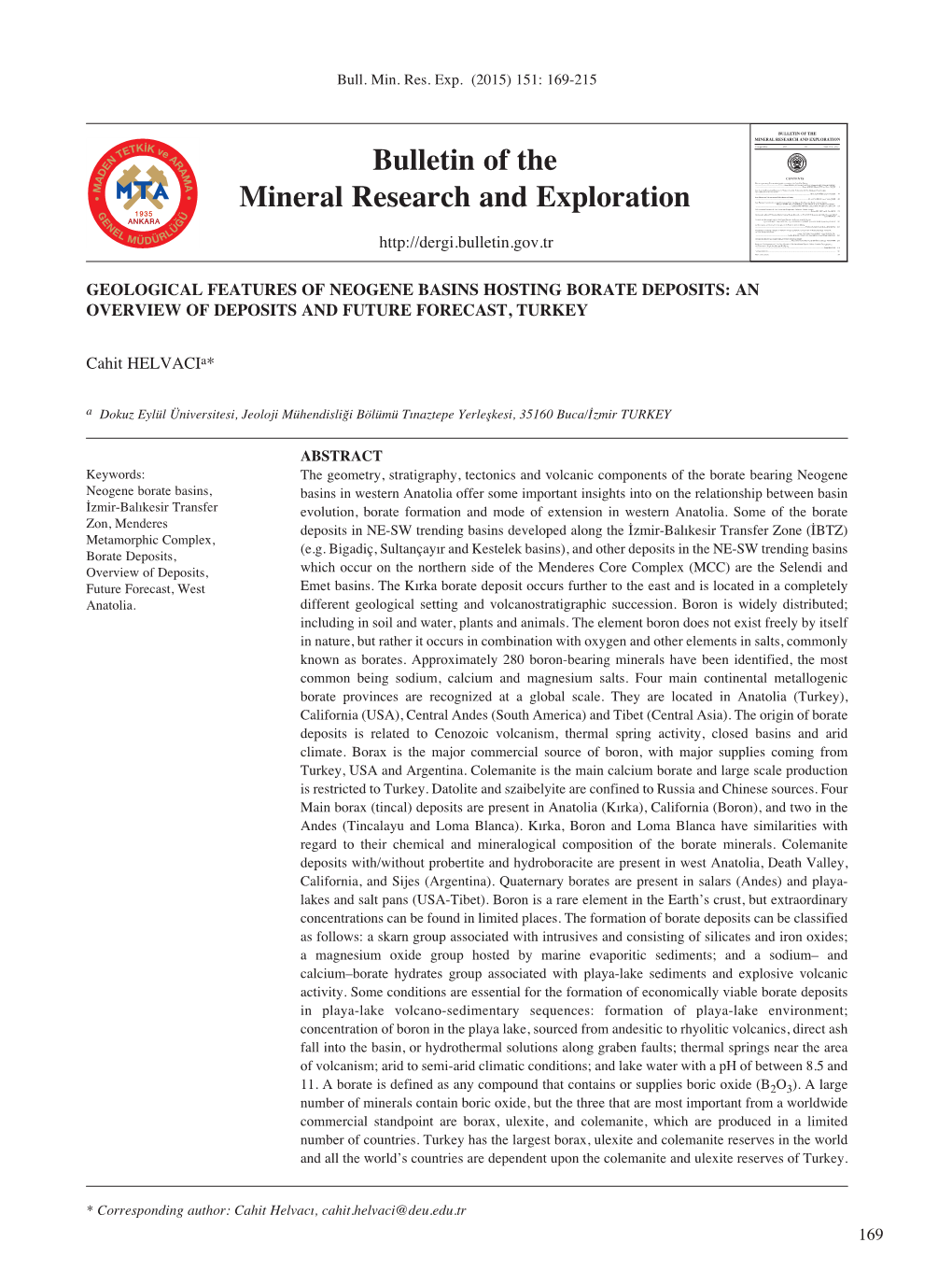 BULLETIN of the MINERAL RESEARCH and EXPLORATION Bulletin of the Foreign Edition 2015 151 ISSN : 0026 - 4563 CONTENTS