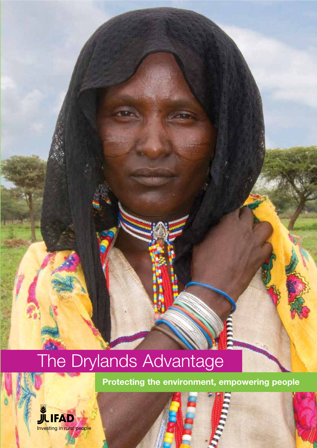 The Drylands Advantage