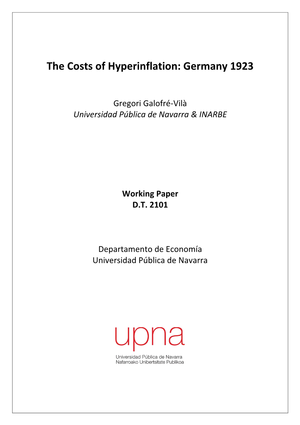 The Costs of Hyperinflation: Germany 1923