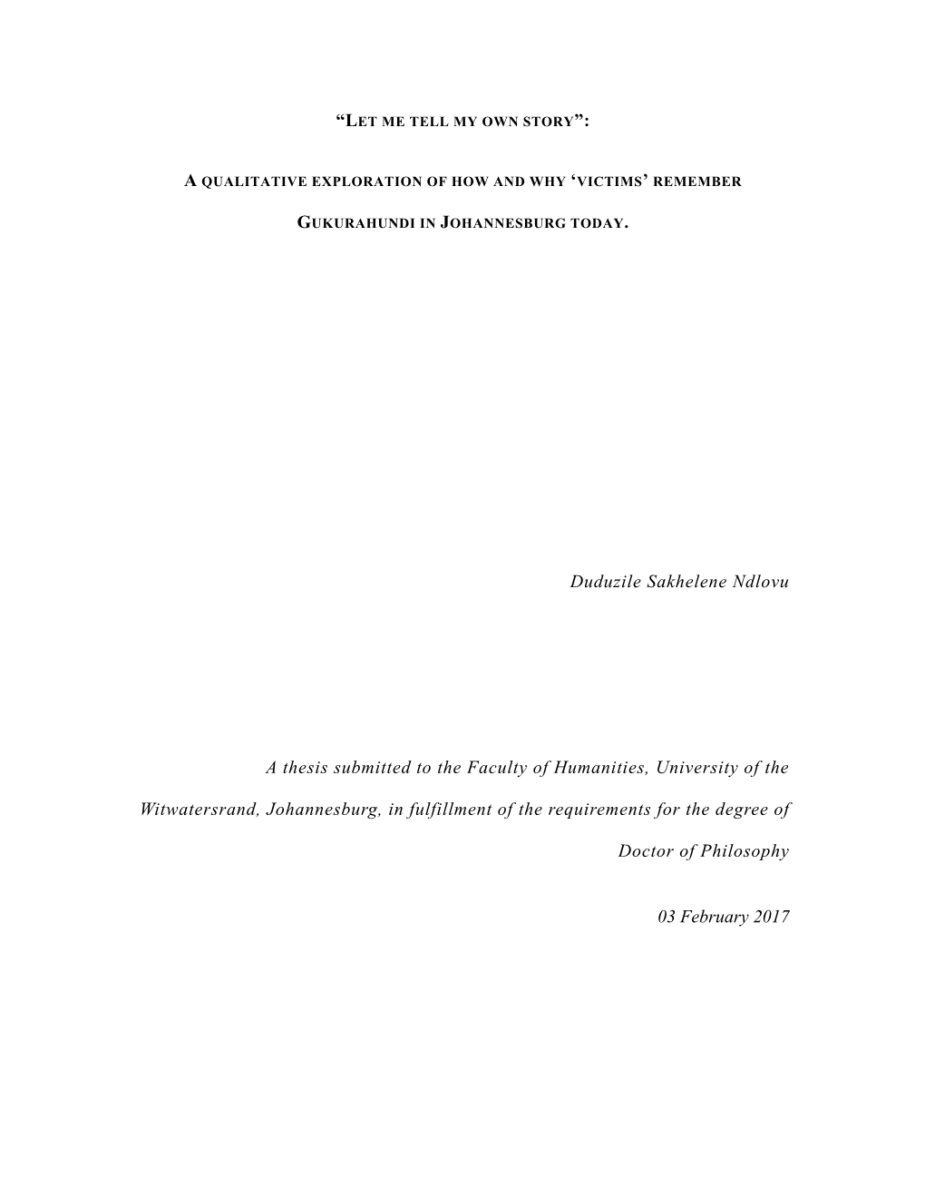 Duduzile Sakhelene Ndlovu a Thesis Submitted to the Faculty Of