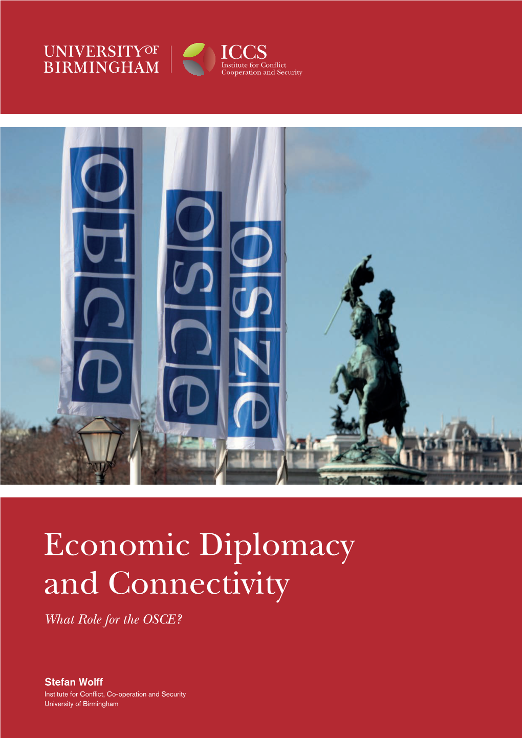 Economic Diplomacy and Connectivity What Role for the OSCE?