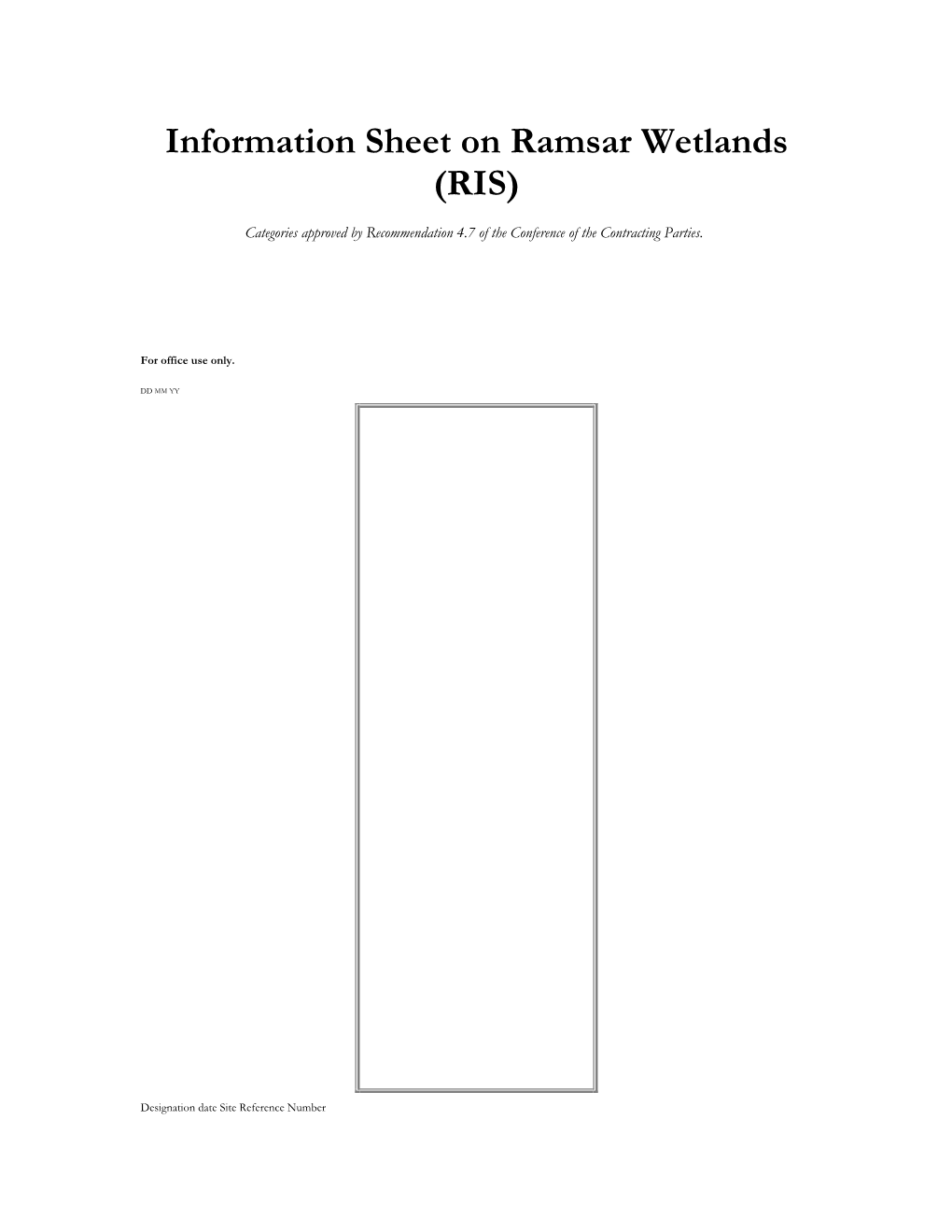 Information Sheet on Ramsar Wetlands (RIS)