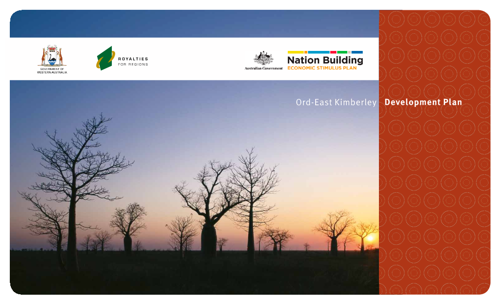 Ord-East Kimberley Development Plan Creating a Stronger, Vibrant and Sustainable Community in the East Kimberley