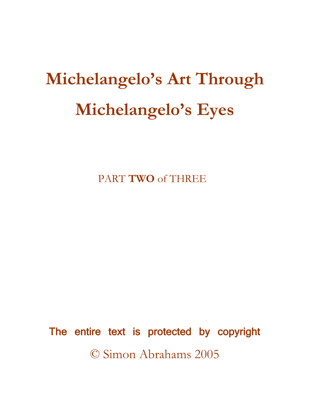 Michelangelo's Art Through Michelangelo's Eyes