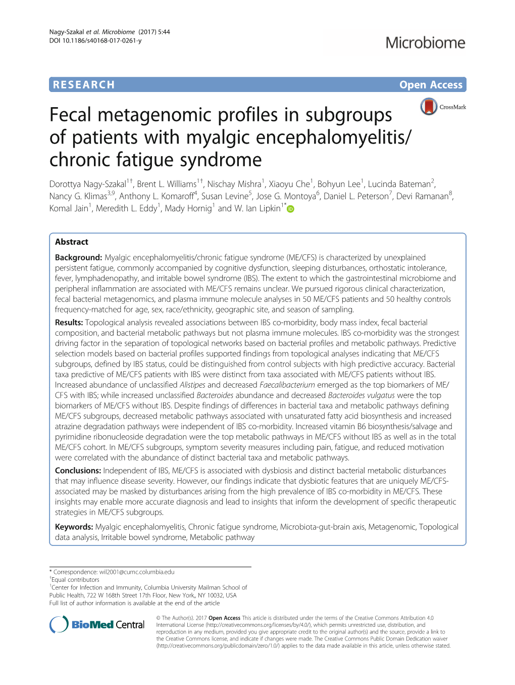 Fecal Metagenomic Profiles in Subgroups of Patients with Myalgic Encephalomyelitis/ Chronic Fatigue Syndrome Dorottya Nagy-Szakal1†, Brent L