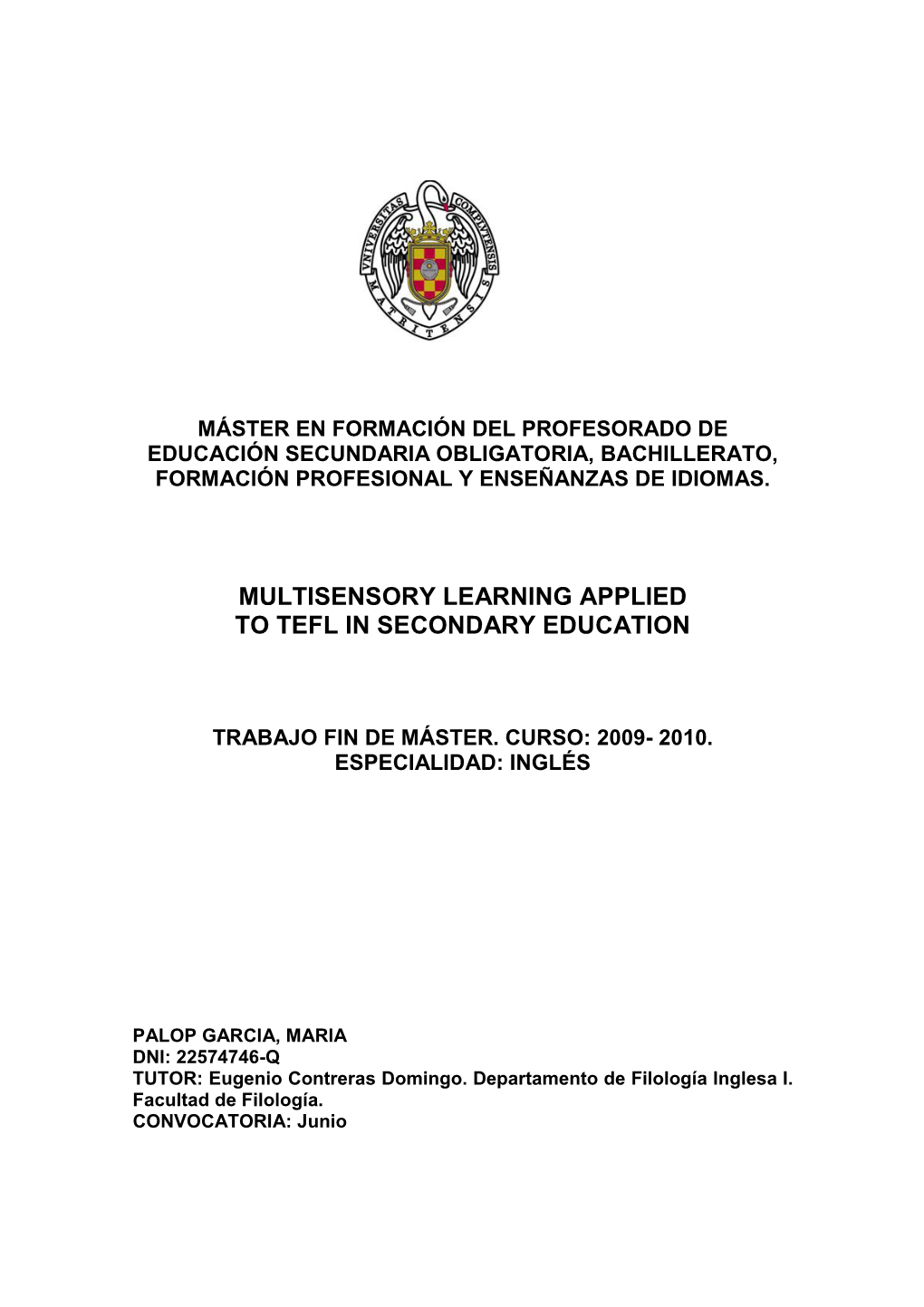 Multisensory Learning Applied to Tefl in Secondary Education