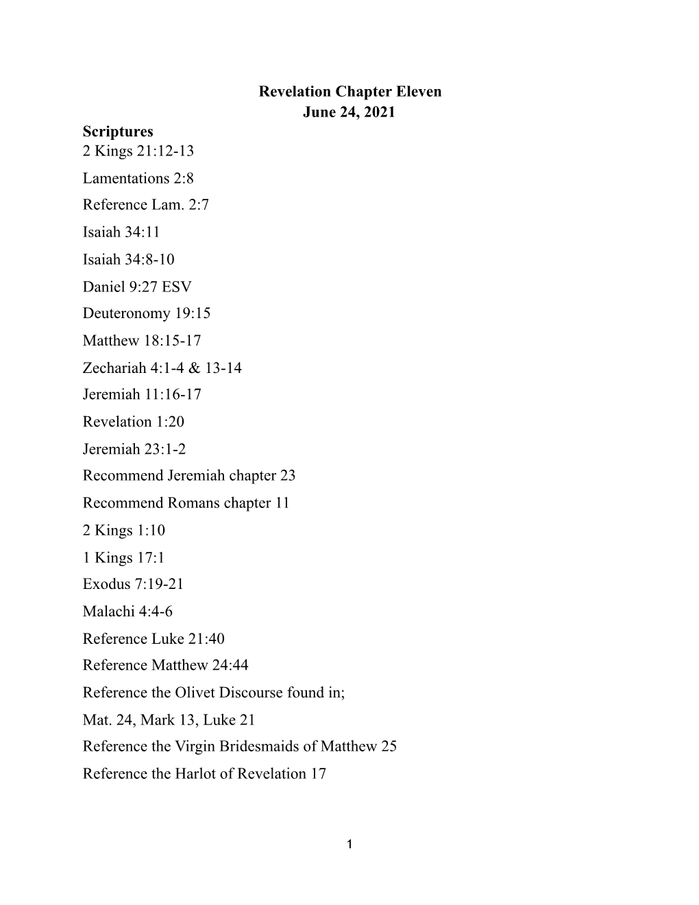 Revelation Chapter Eleven June 24, 2021 Scriptures 2 Kings 21:12-13 Lamentations 2:8 Reference Lam