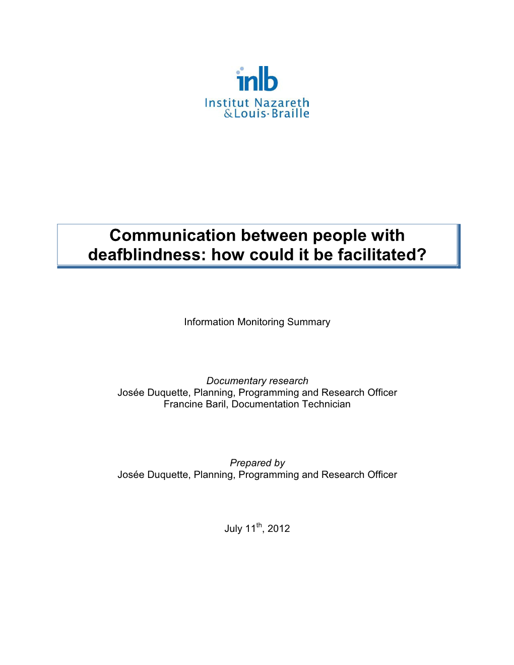 Communication Between People with Deafblindness: How Could It Be Facilitated?