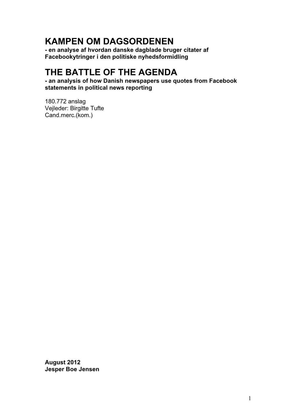 Kampen Om Dagsordenen the Battle of the Agenda