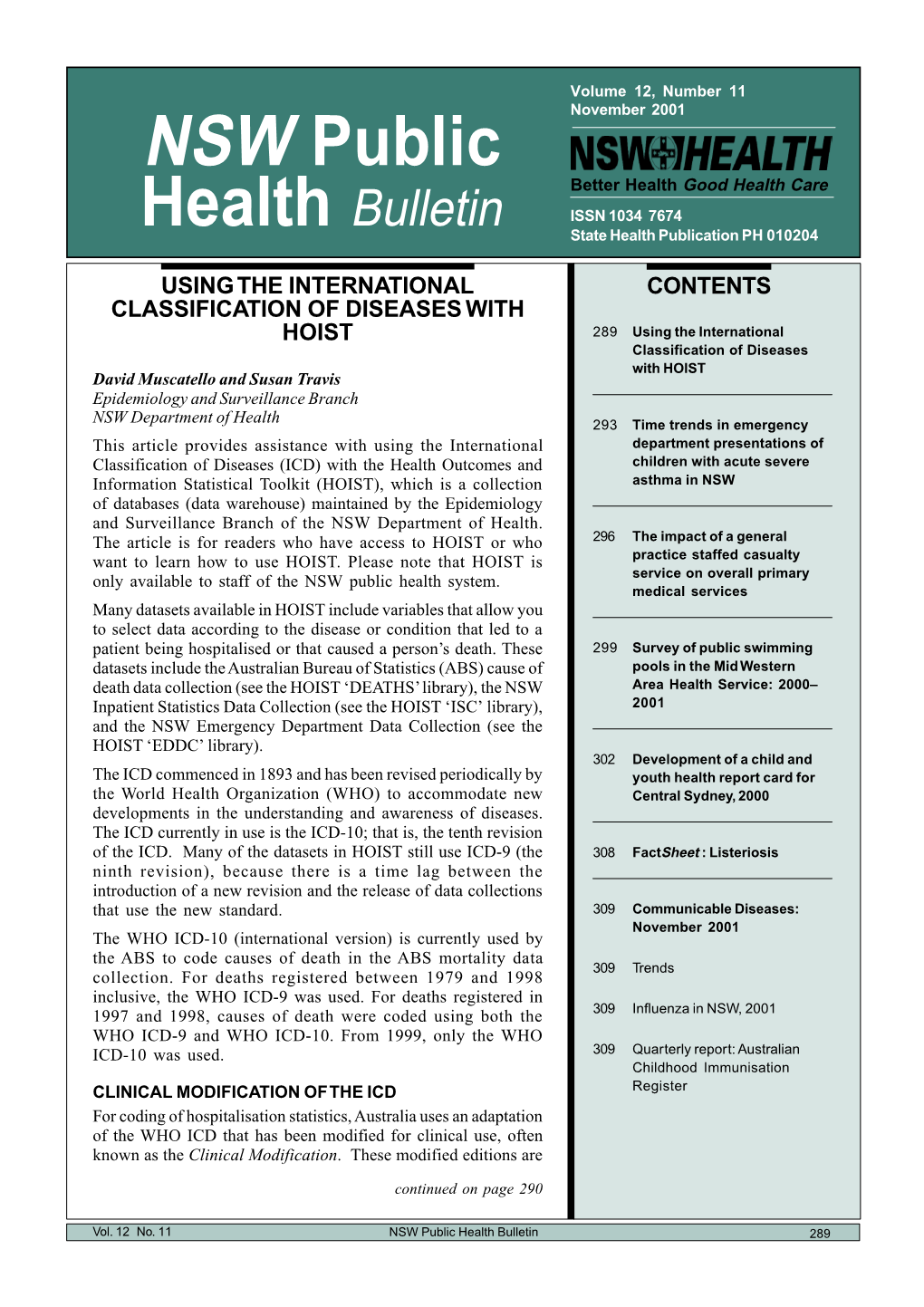 NSW Public November 2001 Better Health Good Health Care Health Bulletin ISSN 1034 7674 State Health Publication PH 010204