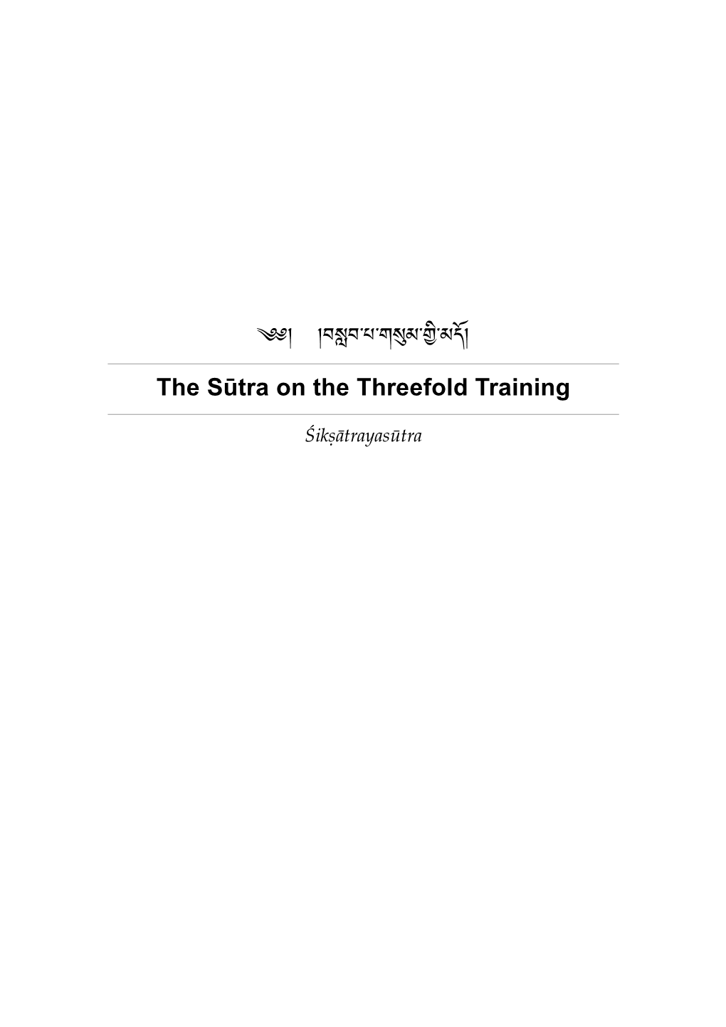 The Sūtra on the Threefold Training