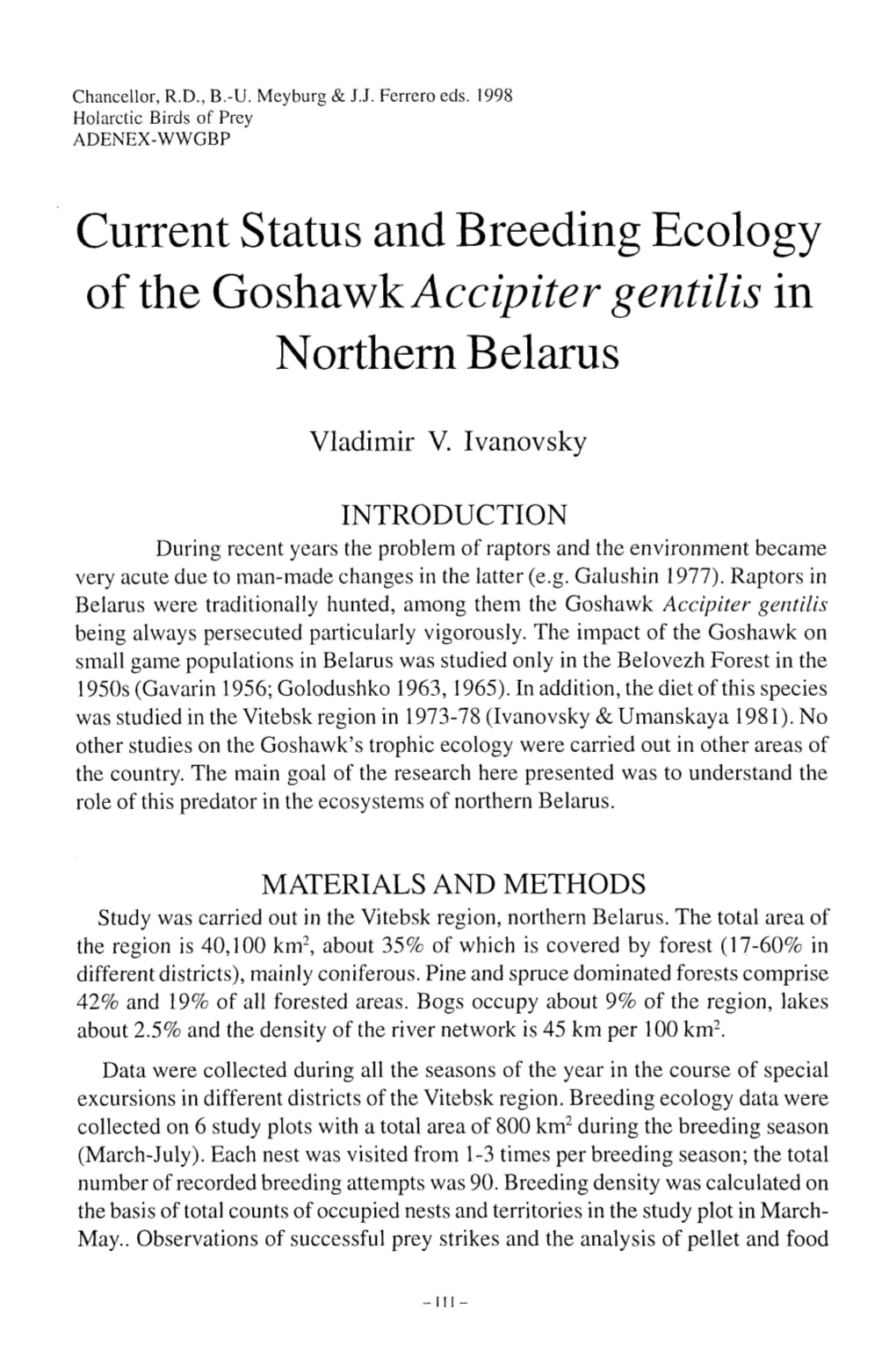 Current Status and Breeding Ecology of the Goshawkaccipiter Gentilis In