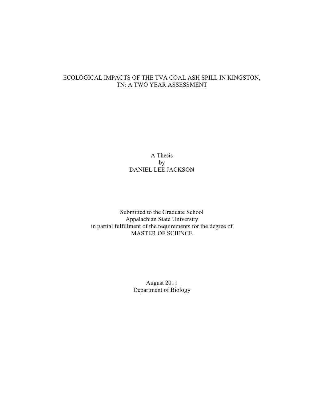 Ecological Impacts of the Tva Coal Ash Spill in Kingston, Tn: a Two Year Assessment