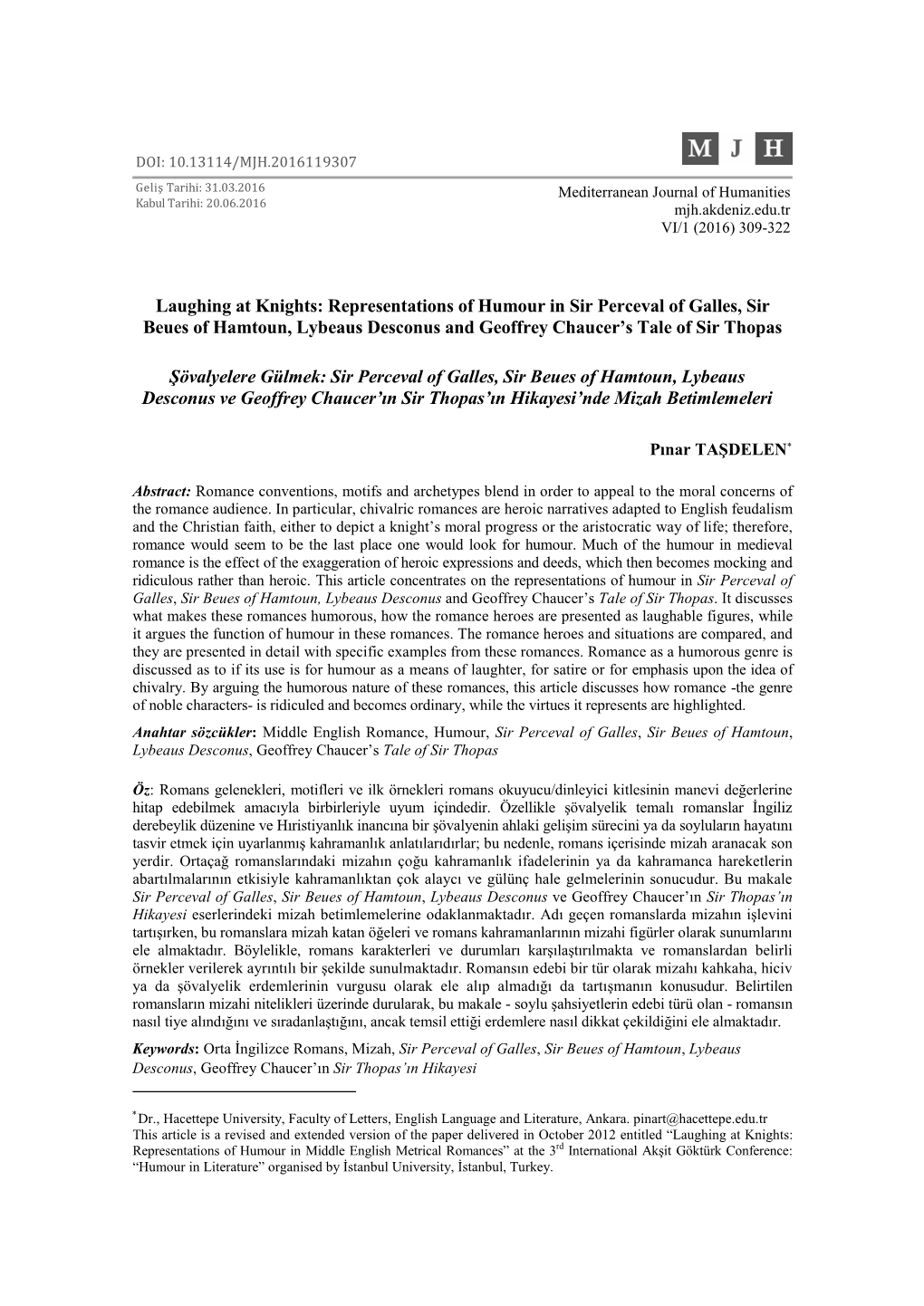 Laughing at Knights: Representations of Humour in Sir Perceval of Galles, Sir Beues of Hamtoun, Lybeaus Desconus and Geoffrey Chaucer’S Tale of Sir Thopas