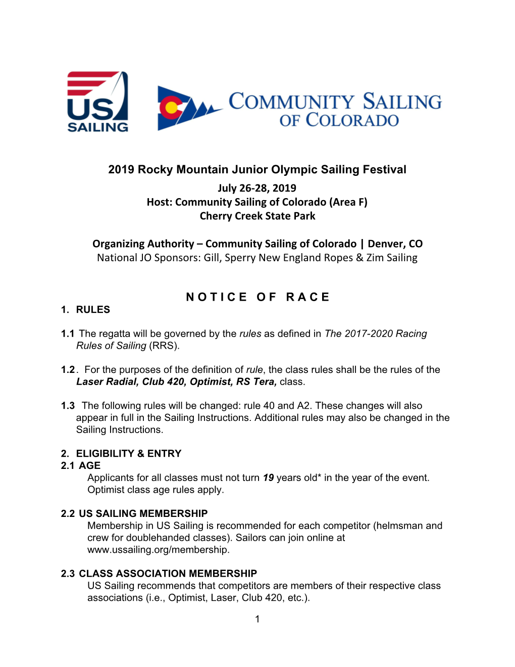 2019 Rocky Mountain Junior Olympic Sailing Festival July 26-28, 2019 Host: Community Sailing of Colorado (Area F) Cherry Creek State Park