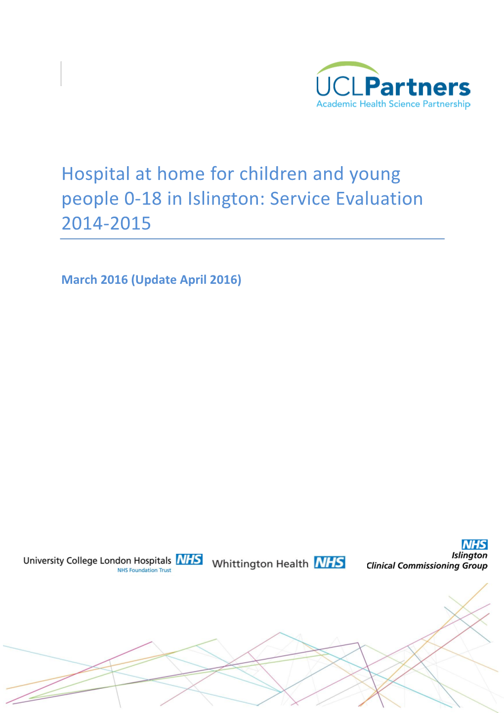 Hospital at Home for Children and Young People 0-18 in Islington: Service Evaluation 2014-2015