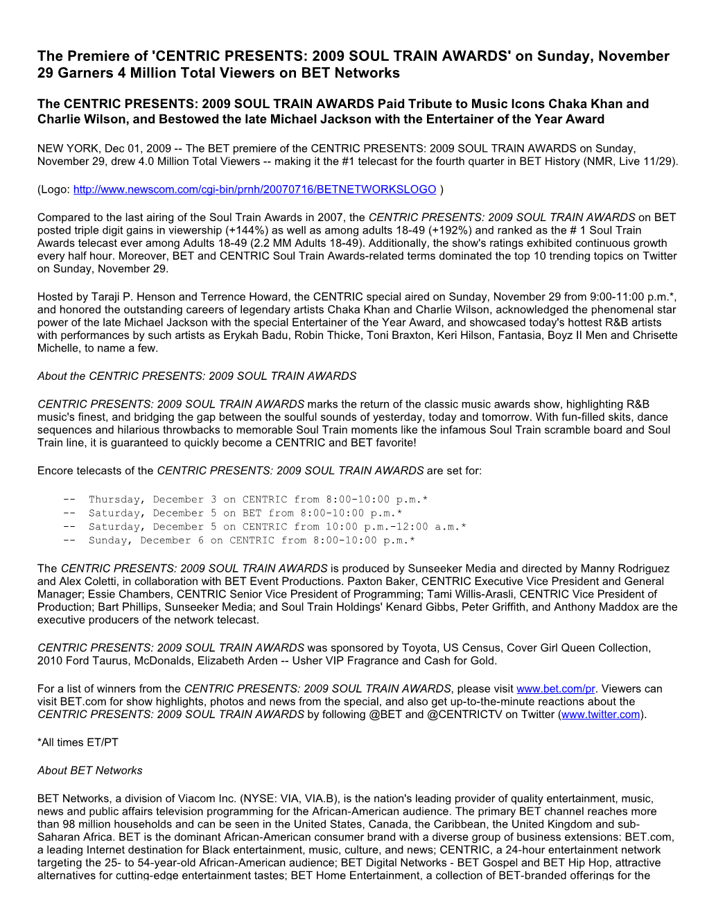 CENTRIC PRESENTS: 2009 SOUL TRAIN AWARDS' on Sunday, November 29 Garners 4 Million Total Viewers on BET Networks