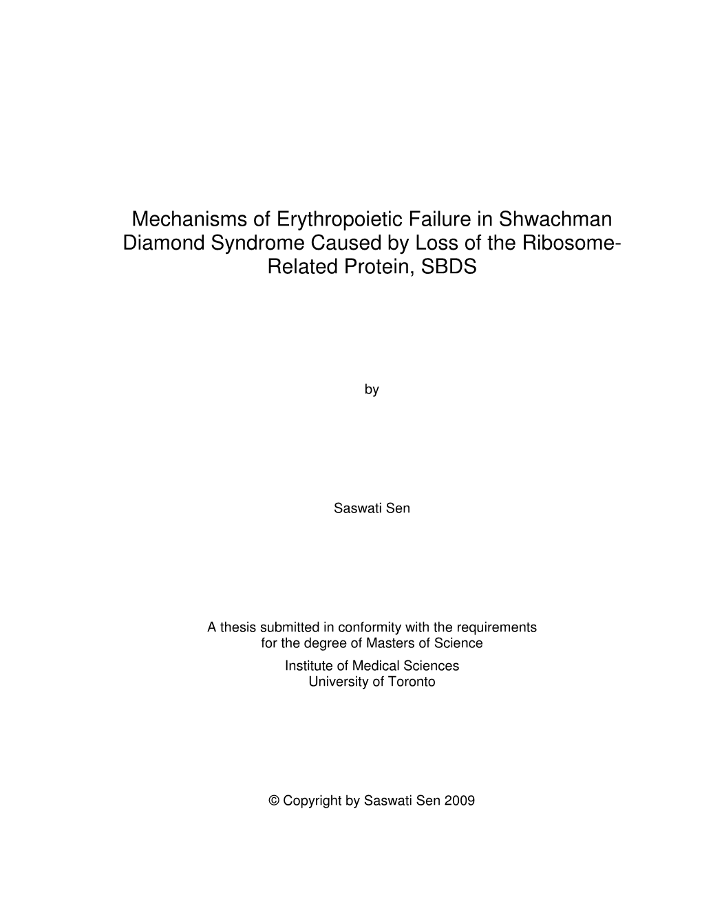 Mechanisms of Erythropoietic Failure in Shwachman Diamond Syndrome Caused by Loss of the Ribosome- Related Protein, SBDS