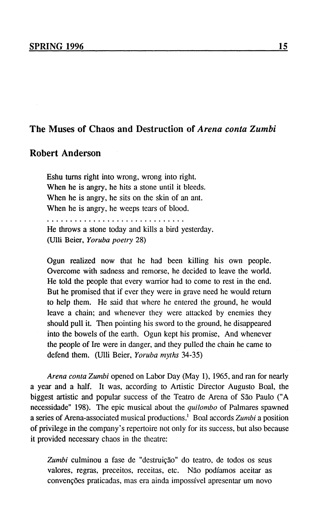 SPRING 1996 15 the Muses of Chaos and Destruction of Arena Conta