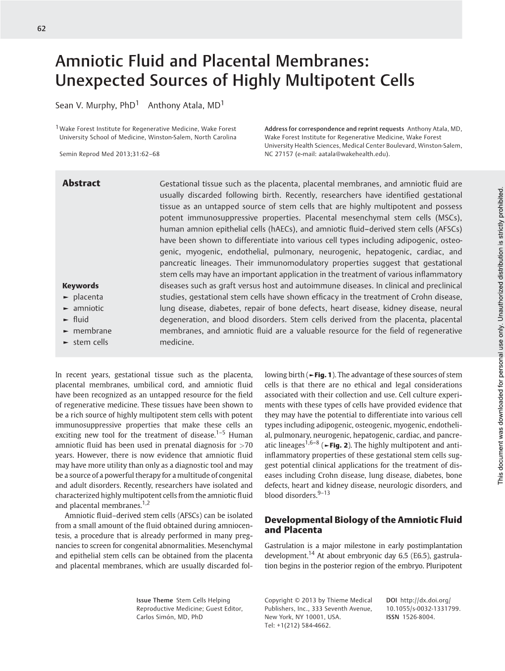 Amniotic Fluid and Placental Membranes: Unexpected Sources of Highly Multipotent Cells