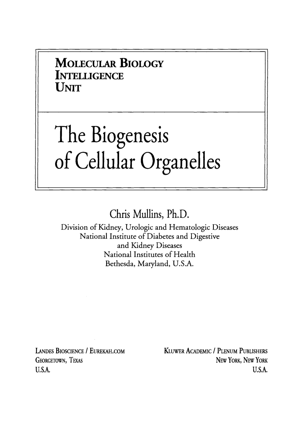 The Biogenesis of Cellular Organelles