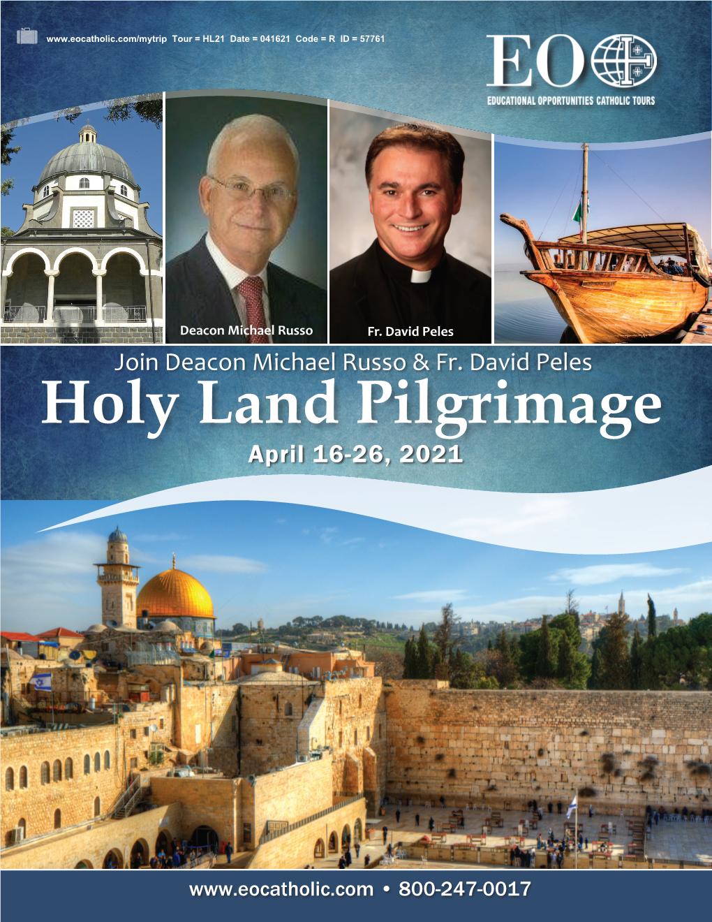 Holy Land Pilgrimage April 16-26, 2021