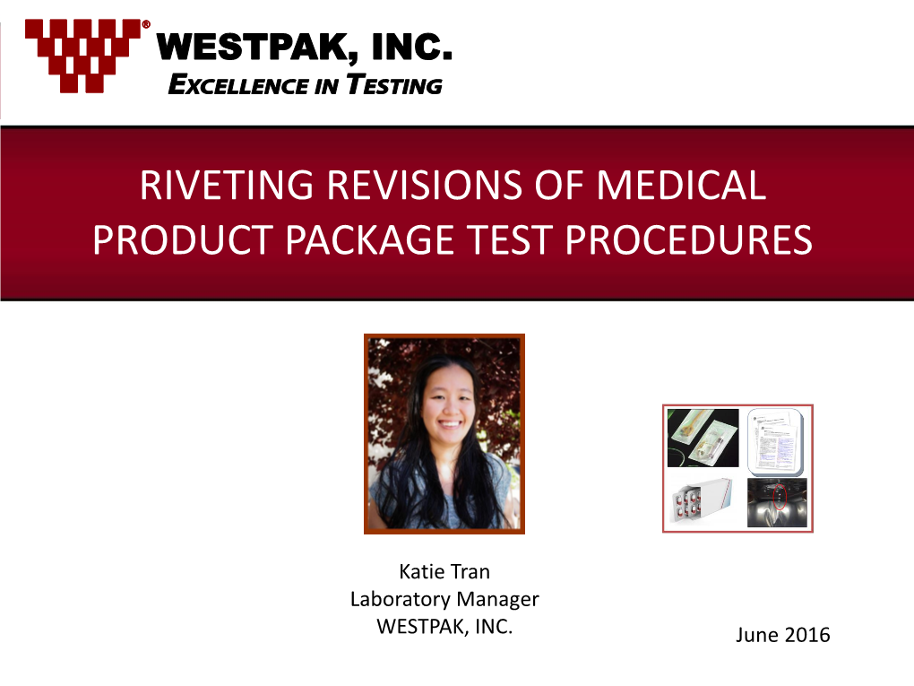 Riveting Revisions of Medical Product Package Test Procedures