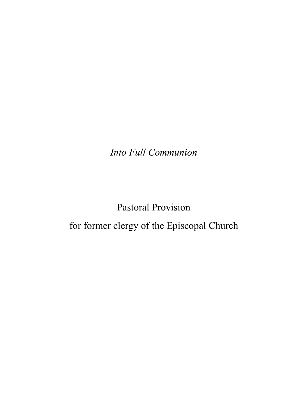 Into Full Communion Pastoral Provision for Former Clergy of The