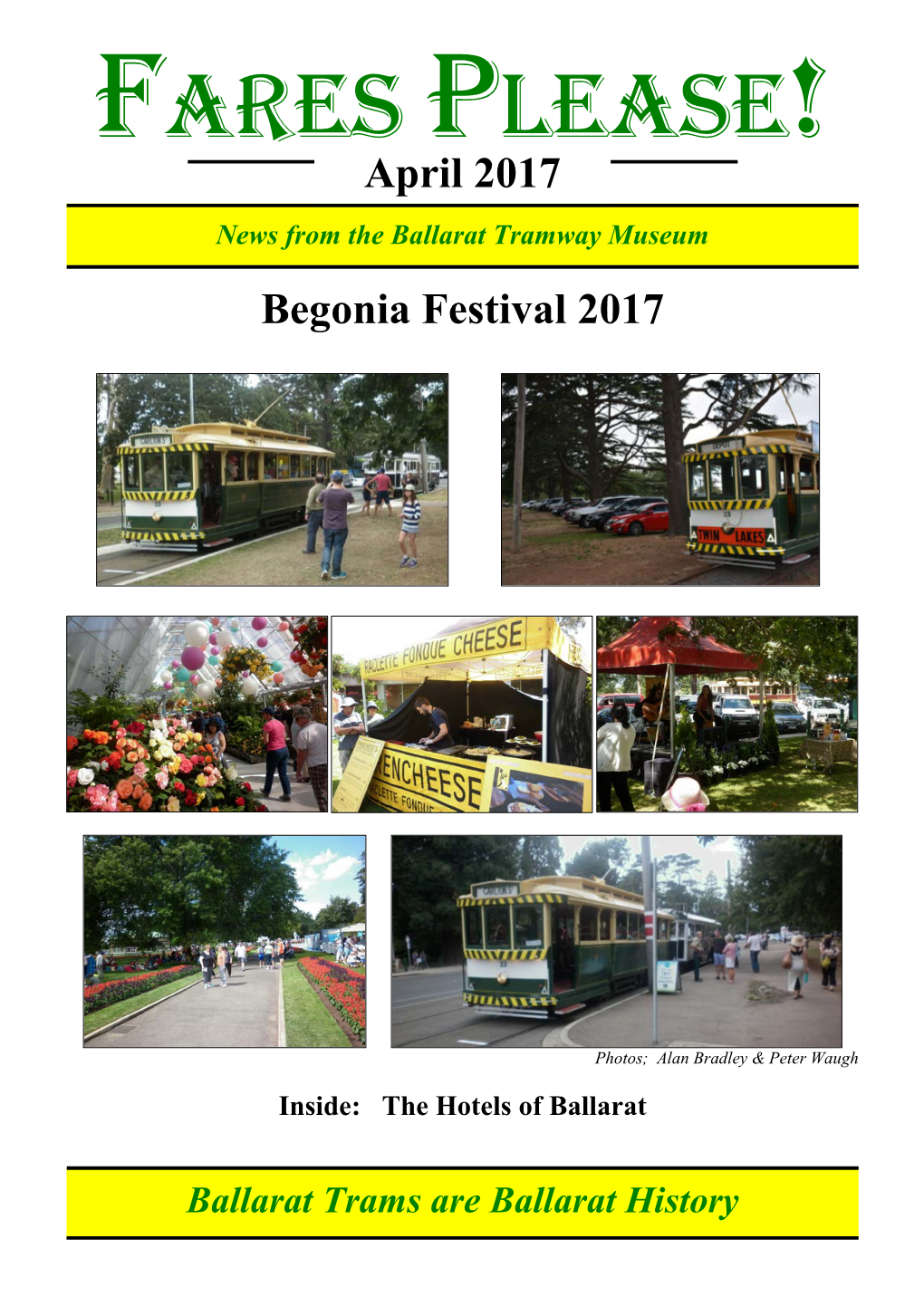 FARES PLEASE! April 2017 News from the Ballarat Tramway Museum Begonia Festival 2017