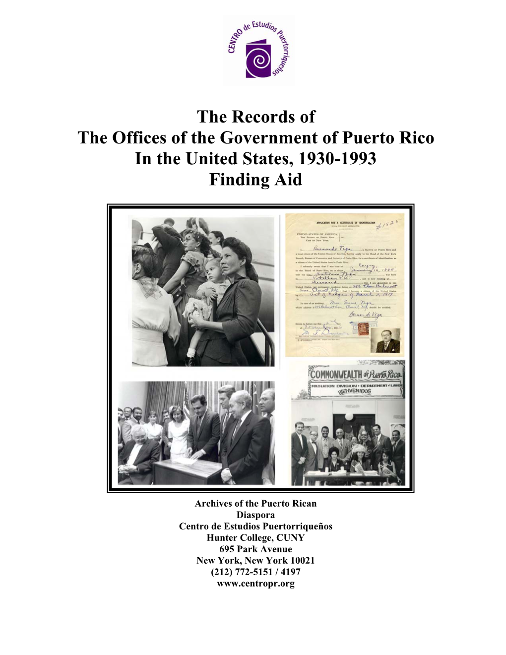 The Records of the Offices of the Government of Puerto Rico in the United States, 1930-1993 Finding Aid