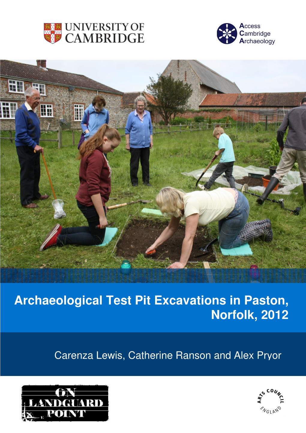 Archaeological Test Pit Excavations in Paston, Norfolk, 2012