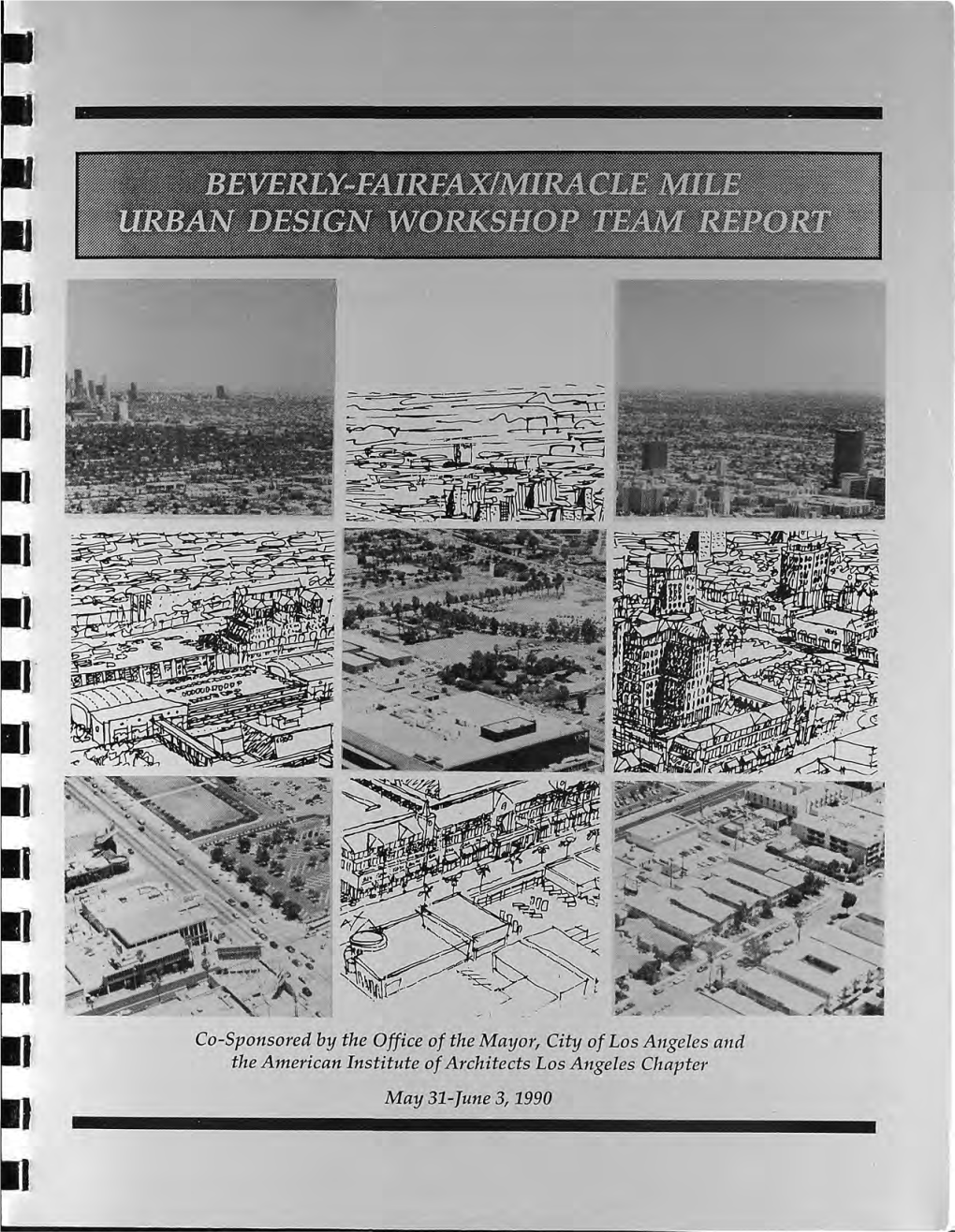 Co-Sponsored by the Office of the Mayor, City of Los Angeles and the American Institute of Architects Los Angeles Chapter May 31-June 3,1990 LETTIEE of TEAMSMHTTAL