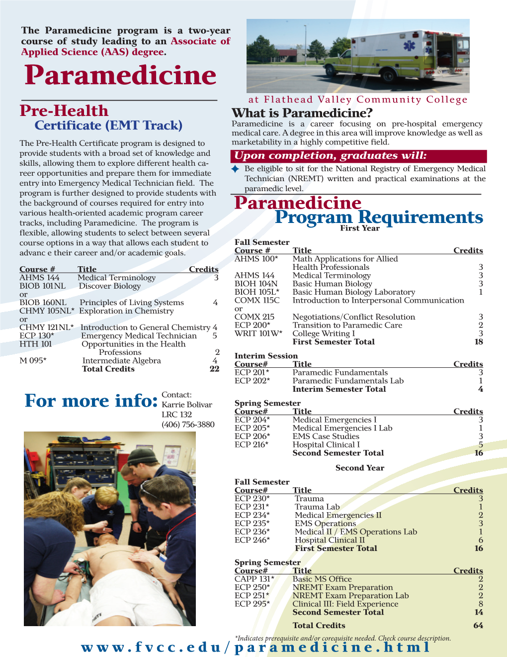 Paramedicine Program Is a Two-Year Course of Study Leading to an Associate of Applied Science (AAS) Degree