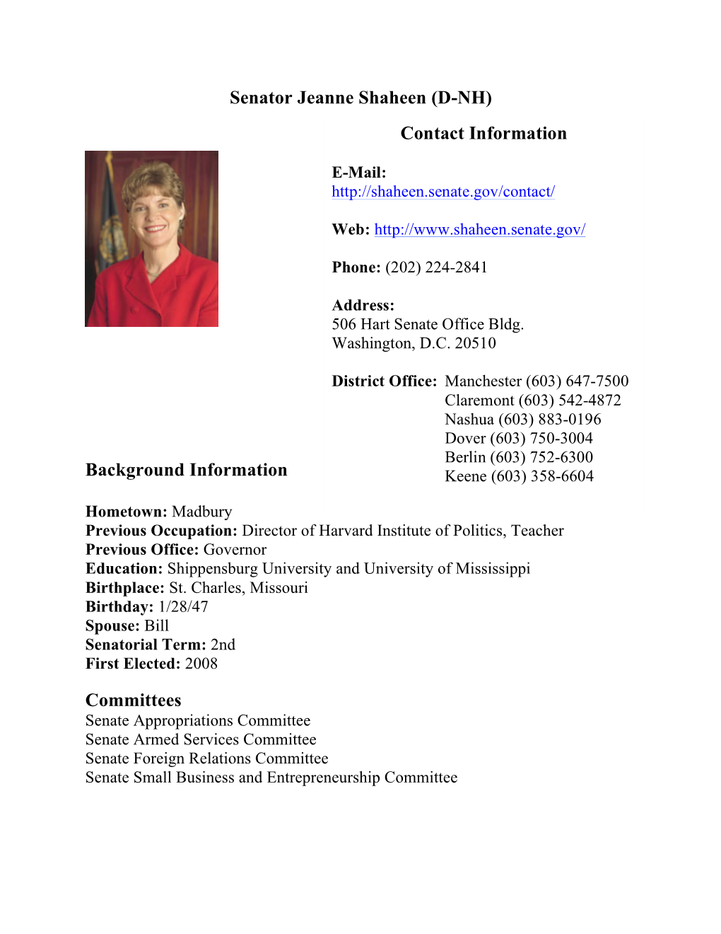 Senator Jeanne Shaheen (D-NH) Background Information Committees Contact Information