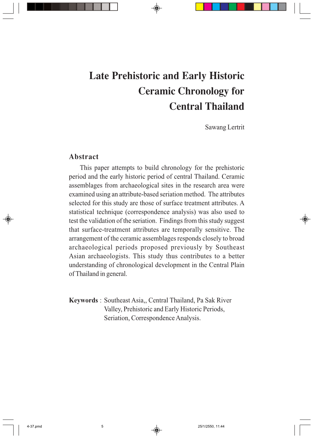 Late Prehistoric and Early Historic Ceramic Chronology for Central Thailand