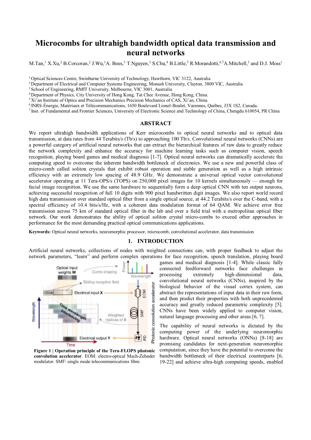 Microcombs for Ultrahigh Bandwidth Optical Data Transmission and Neural Networks M.Tan,1 X.Xu,2 B.Corcoran,2 J.Wu,1A