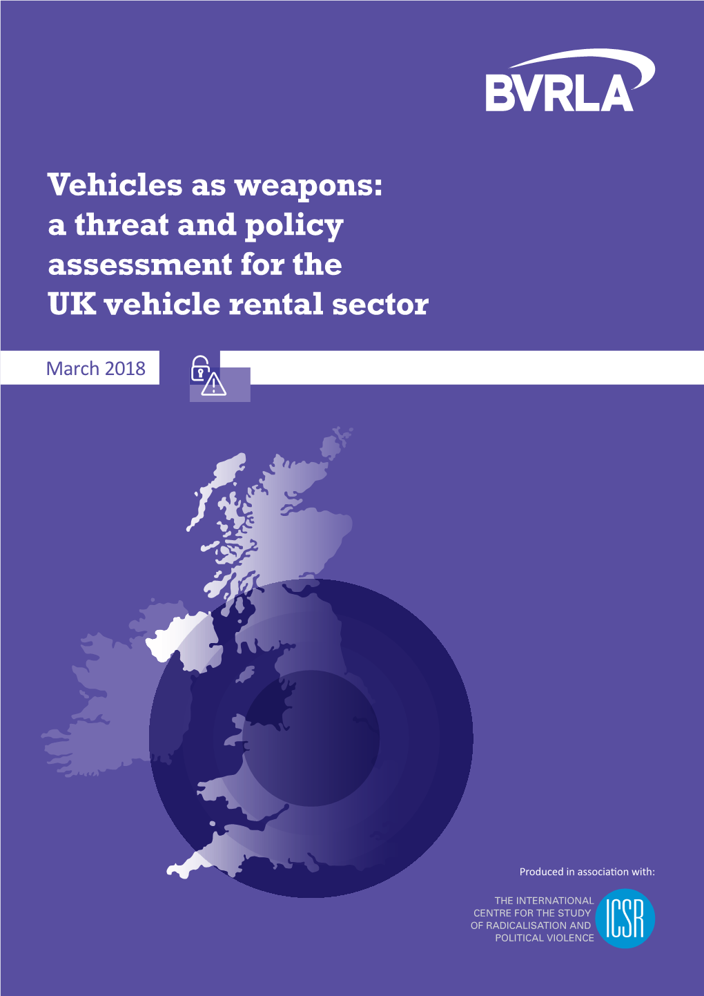 Vehicles As Weapons: a Threat and Policy Assessment for the UK Vehicle Rental Sector