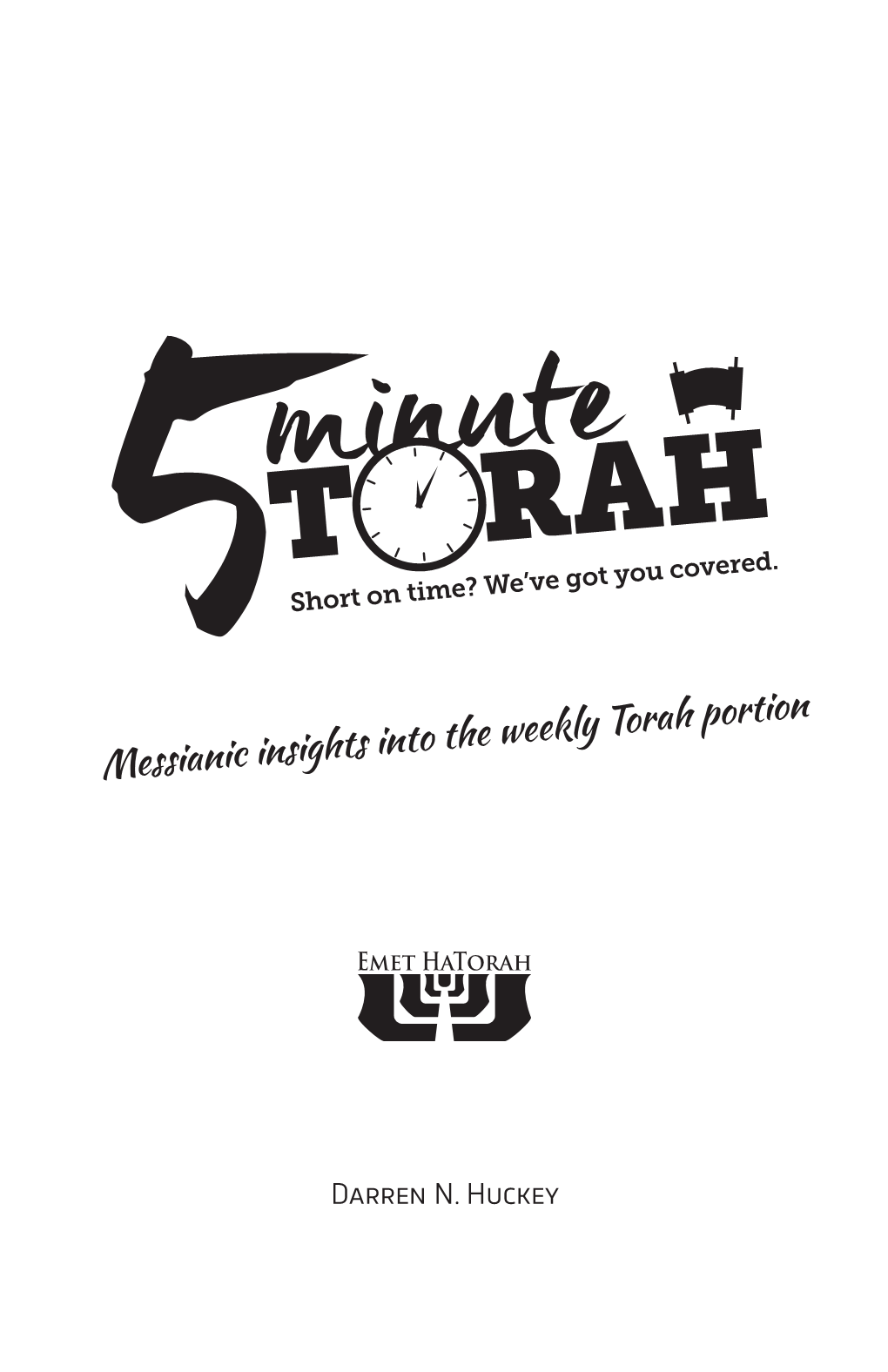 Messianic Insights Into the Weekly Torah Portion