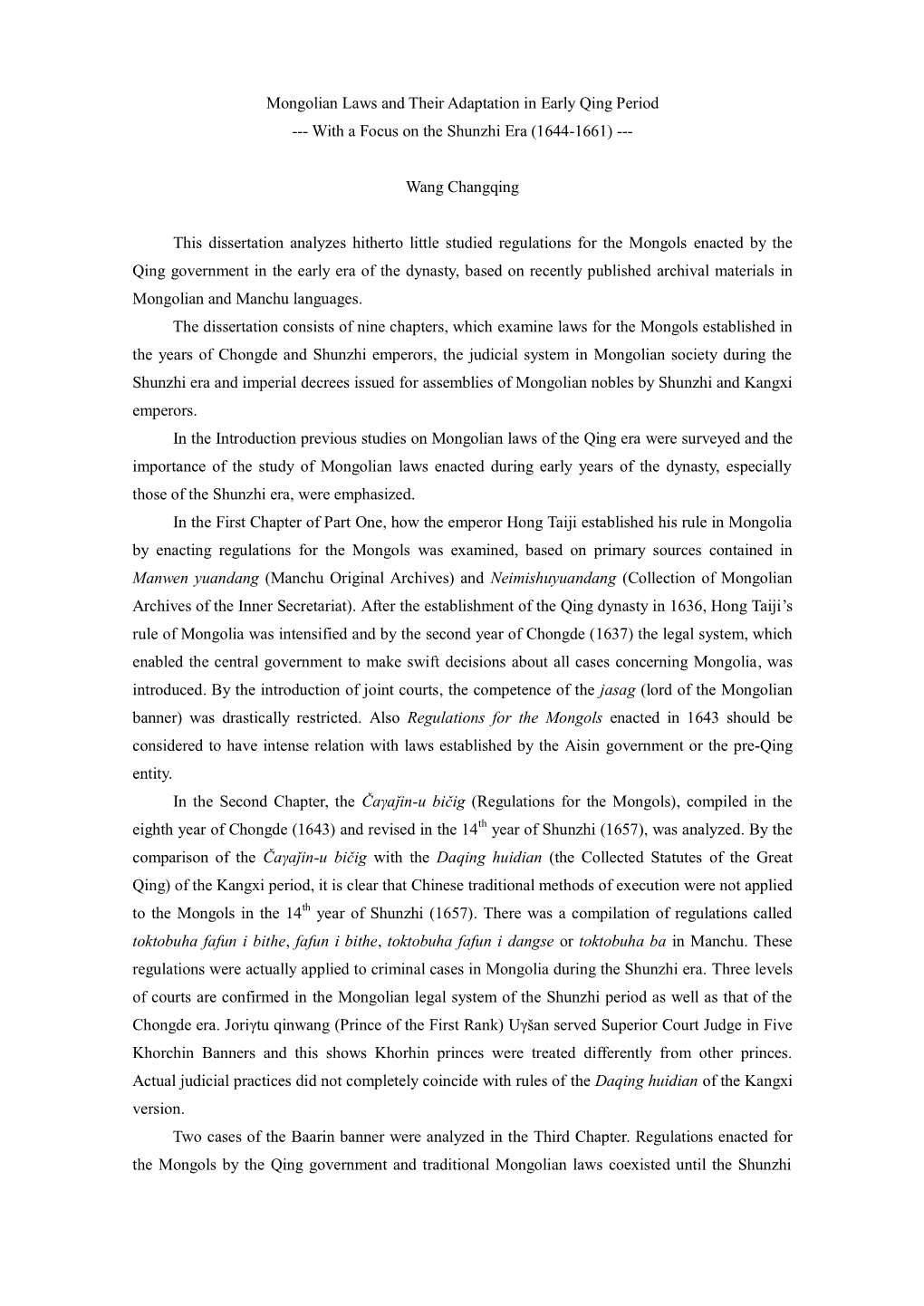 Mongolian Laws and Their Adaptation in Early Qing Period --- with a Focus on the Shunzhi Era (1644-1661) --- Wang Changqing This