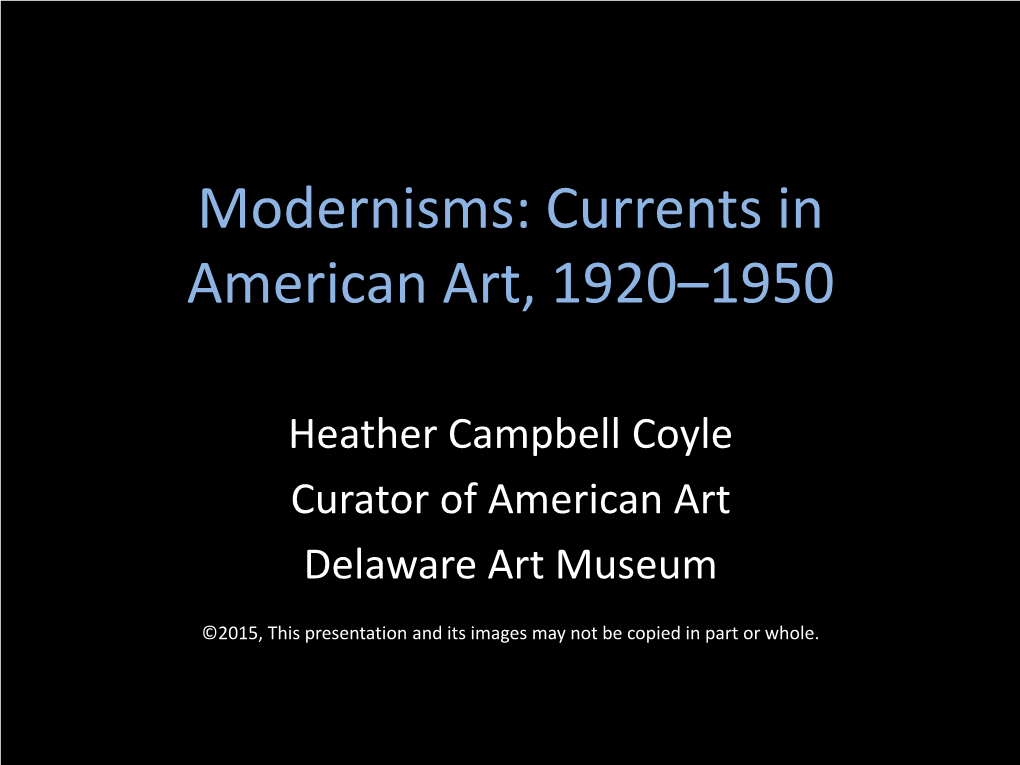 Modernisms: Currents in American Art, 1920–1950