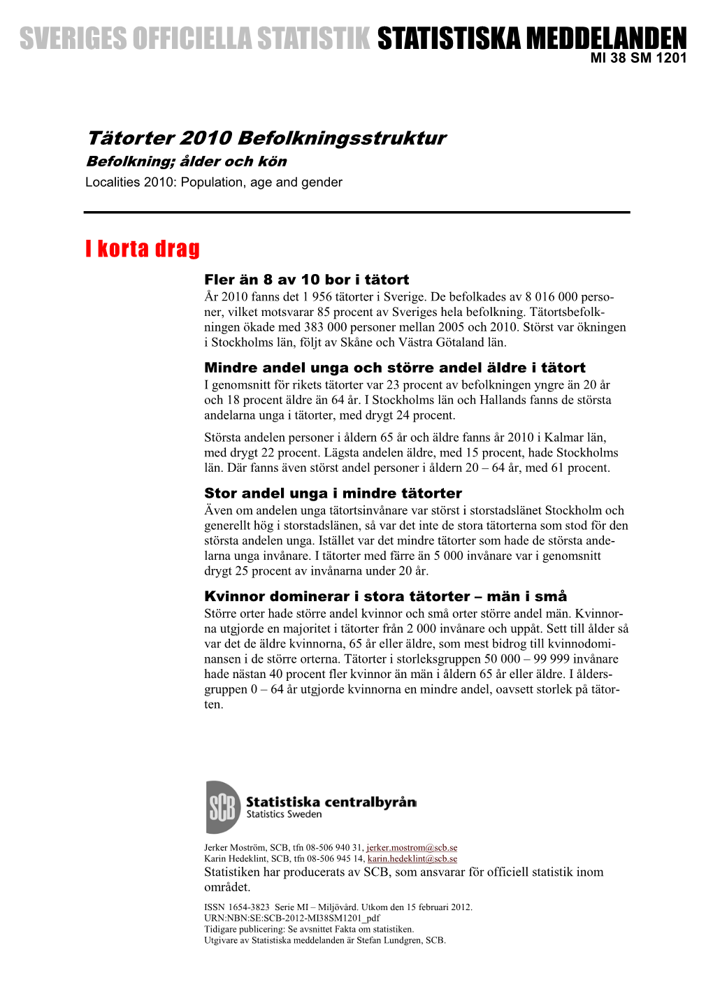 Befolkningsstruktur Befolkning; Ålder Och Kön Localities 2010: Population, Age and Gender