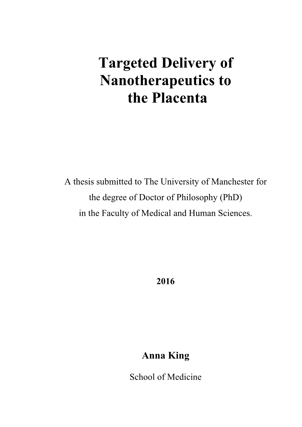 Targeted Delivery of Nanotherapeutics to the Placenta